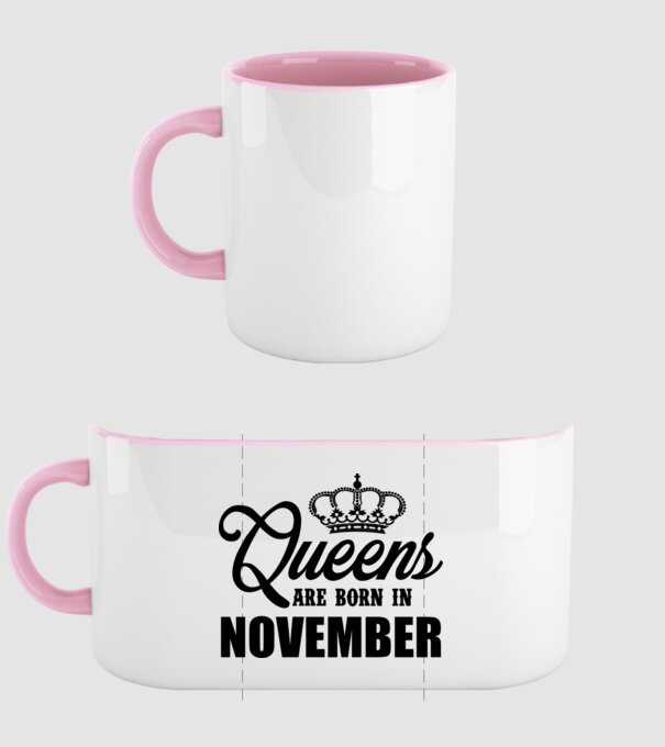 Queens are born in - November model roz deschis pe tricou