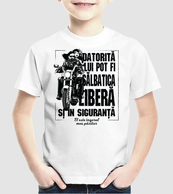 datorită lui pot fi sălbatică, liberă și în siguranță - el este îngerul meu păzitor model alb pe tricou