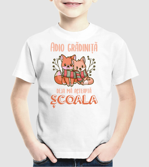 Adio grădiniță, deja mă așteaptă școala model alb pe tricou