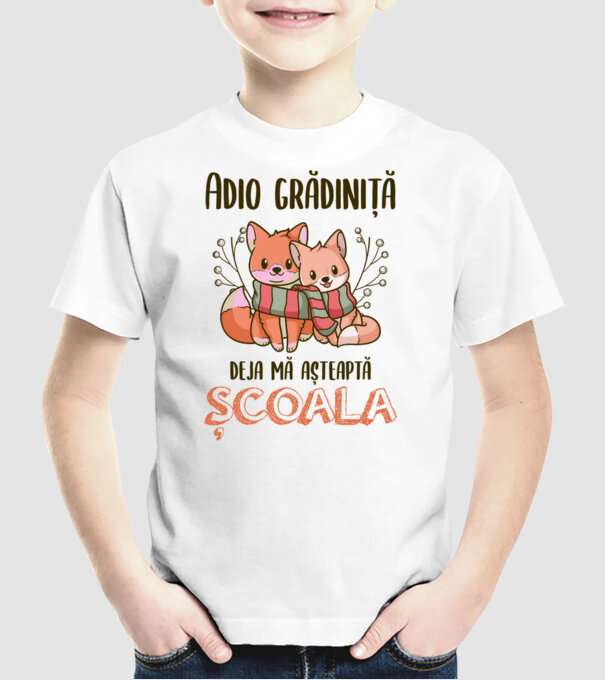 Adio grădiniță, deja mă așteaptă școala model alb pe tricou