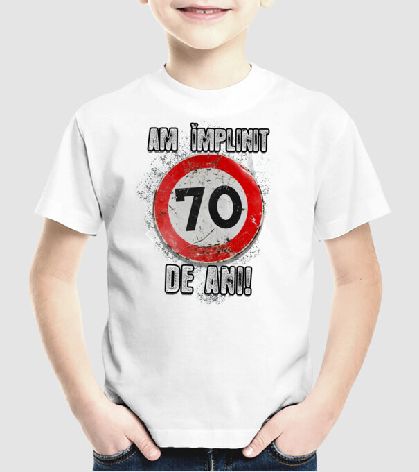 Am împlinit 70 de ani! model alb pe tricou