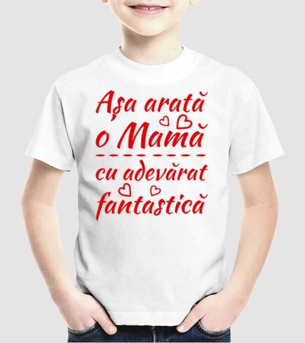 Așa arată o Mamă cu adevărat fantastică model alb pe tricou