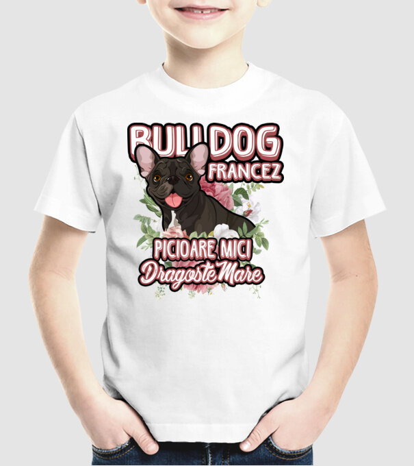 bulldog francez - picioare mici dragoste mare model alb pe tricou