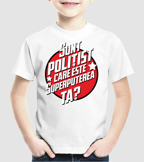 sunt polițist, care este superputerea ta? model alb pe tricou