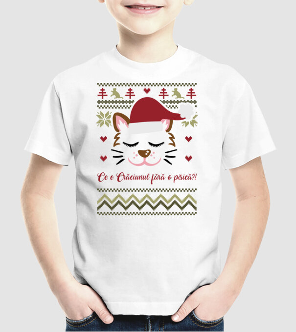Ce e Crăciunul fără o pisică?! model alb pe tricou