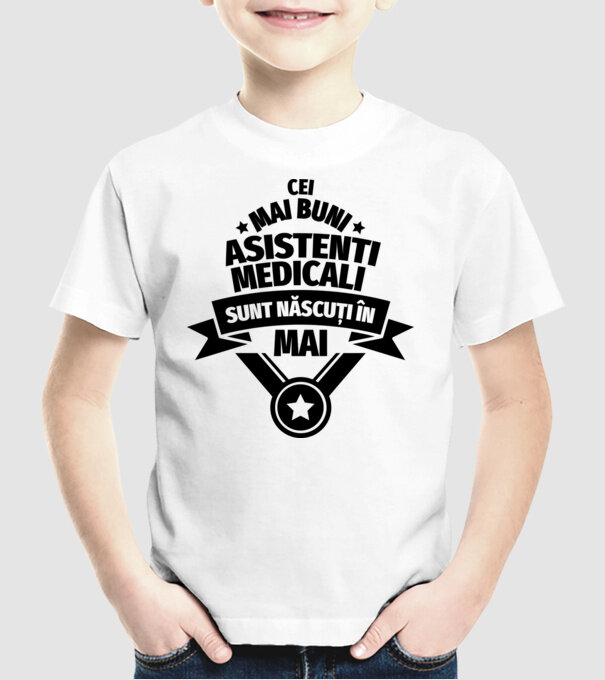 Cei mai buni asistenți medicali sunt născuți în Mai model alb pe tricou