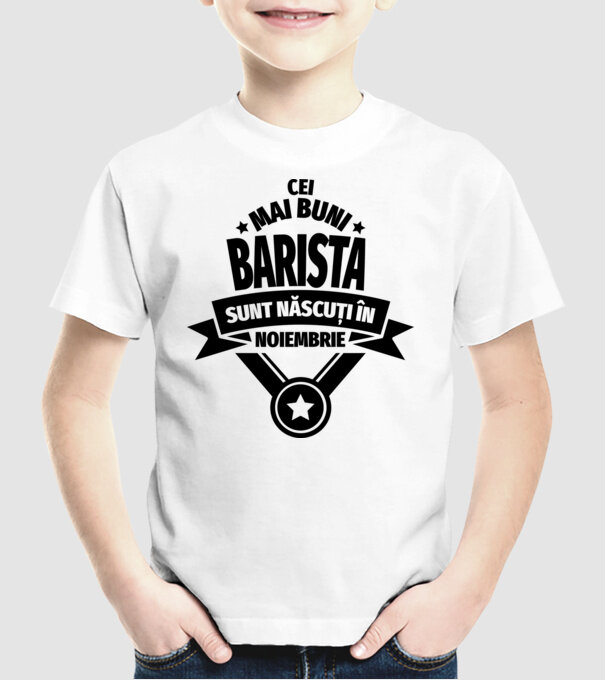 Cei mai buni barista sunt născuți în noiembrie model alb pe tricou