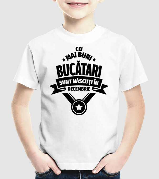 Cei mai buni bucătari sunt născuți în Decembrie model alb pe tricou