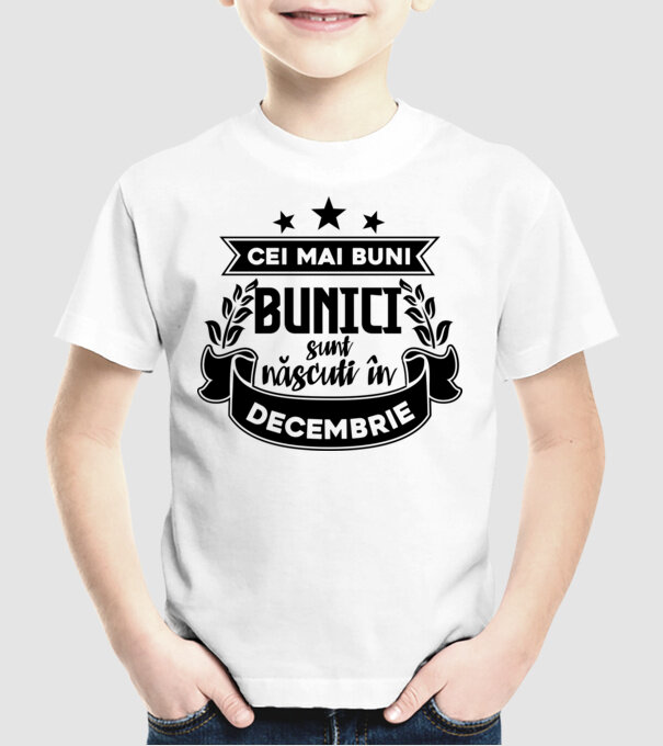 Cei mai BUNI BUNICI sunt născuți în decembrie model alb pe tricou