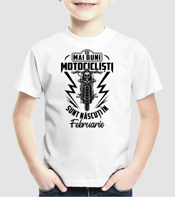 Cei mai buni motocicliști sunt născuți în Februarie model alb pe tricou