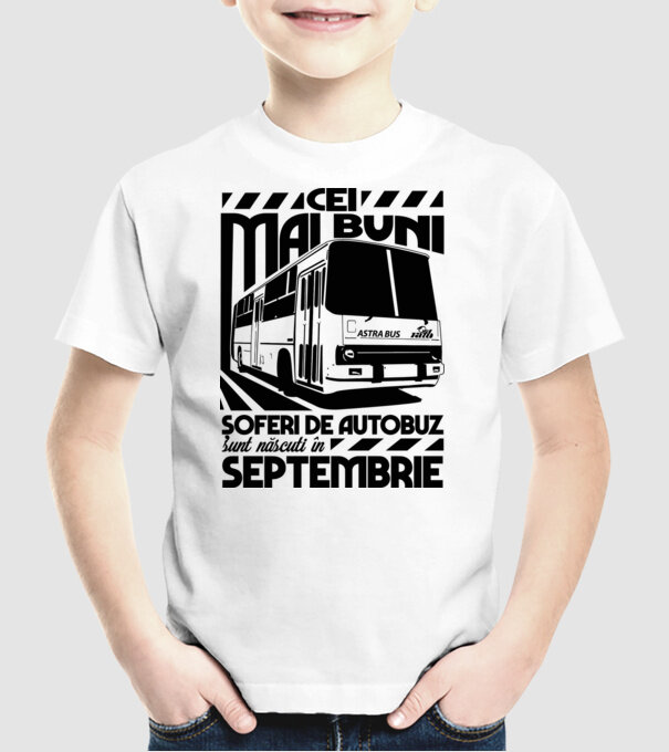 Cei mai buni șoferi de autobuz sunt născuți Septembrie model alb pe tricou