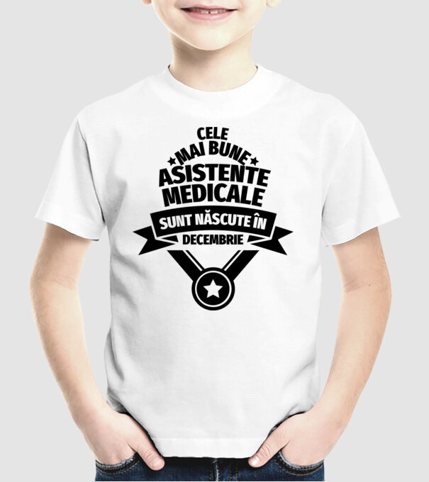 Cele mai bune asistente medicale sunt născute în decembrie model alb pe tricou
