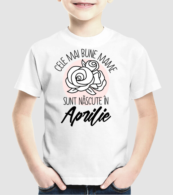 Cele mai bune mame sunt născute în Aprilie model alb pe tricou