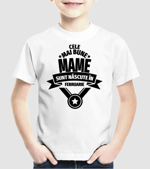 Cele mai bune mame sunt născute în februarie. model alb pe tricou