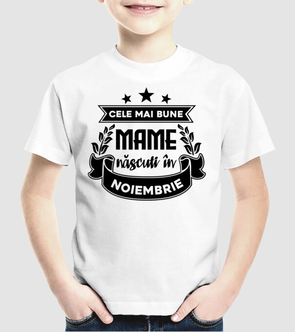 Cele mai bune mame sunt născuți în noiembrie model alb pe tricou