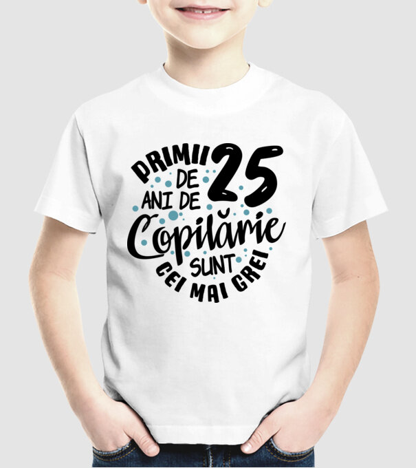 Copilărie 25 de ani model alb pe tricou