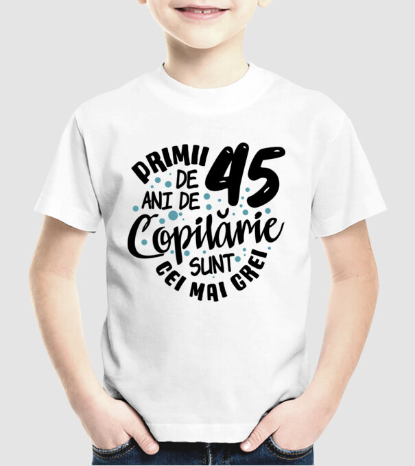 Copilărie 45 de ani model alb pe tricou