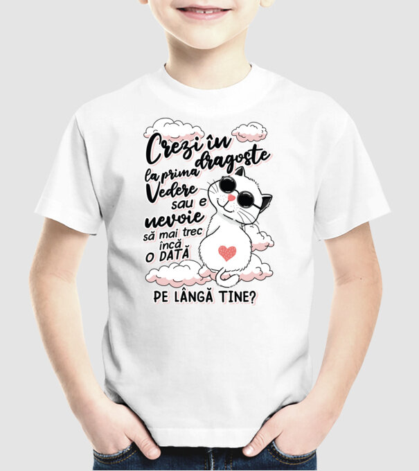 Crezi în dragoste-la prima vedere model alb pe tricou
