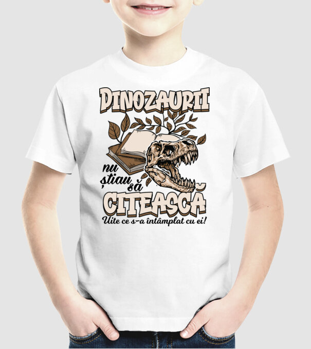 Dinozaurii nu știau să citească model alb pe tricou