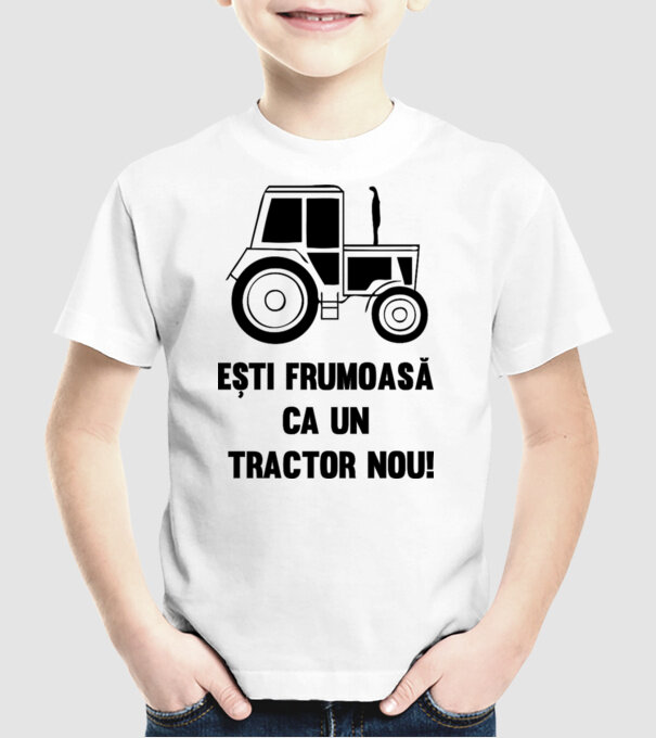 ești frumoasă ca un tractor nou! model alb pe tricou