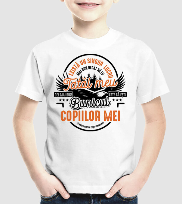 Există un singur lucru mai bun decât să fii tatăl meu, cel mai bun este că ești bunicul copiilor mei - îți mulțumesc că exiști p model alb pe tricou