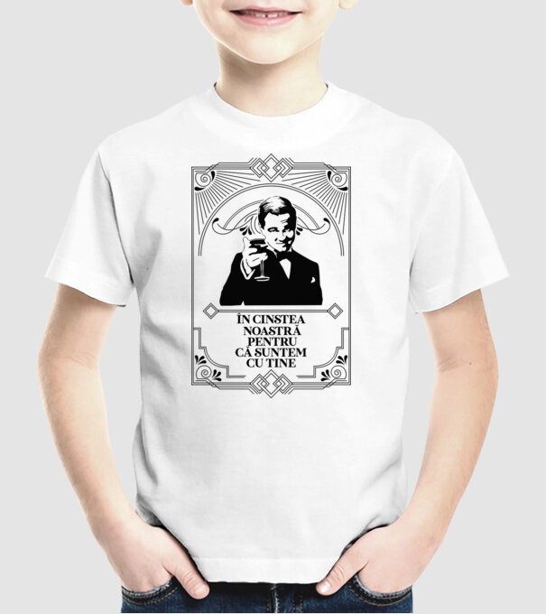în cinstea noastră, pentru că suntem cu tine model alb pe tricou