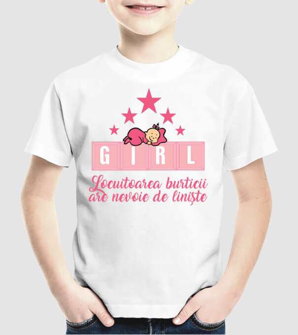 GIRL- Locuitoarea burticii are nevoie liniște model alb pe tricou
