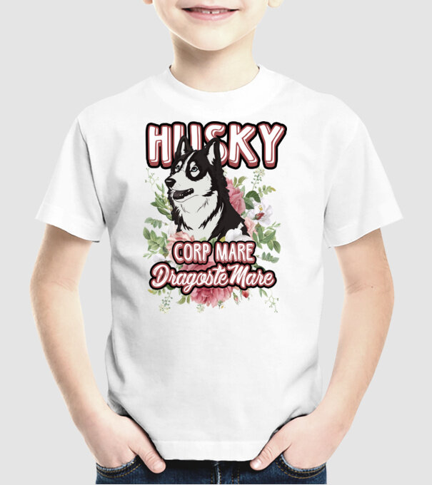 husky - corp mare, dragoste mare model alb pe tricou