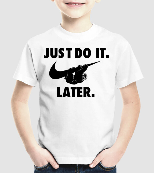 Just do it later model alb pe tricou