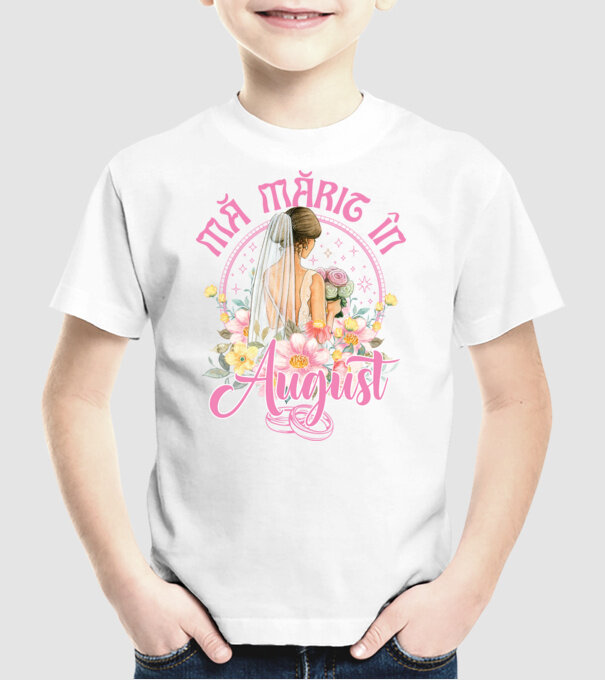 mă mărit - în august model alb pe tricou