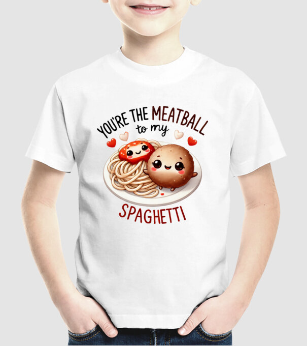 Meatball to my Spaghetti model alb pe tricou