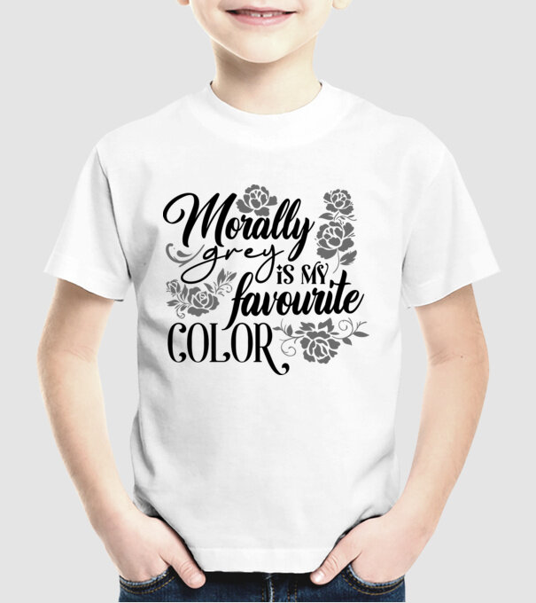 Moraly Gray is my favorite color model alb pe tricou