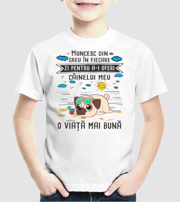Muncesc din greu în fiecare zi pentru a-i oferi câinelui meu o viață mai bună model alb pe tricou