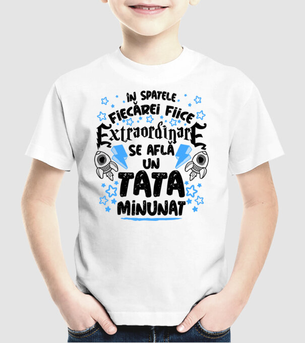 în spatele fiecărei fiice extraordinare se află un tată minunat model alb pe tricou