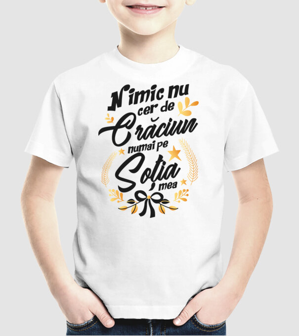 nimic nu cer de Crăciun, numai pe soția mea model alb pe tricou