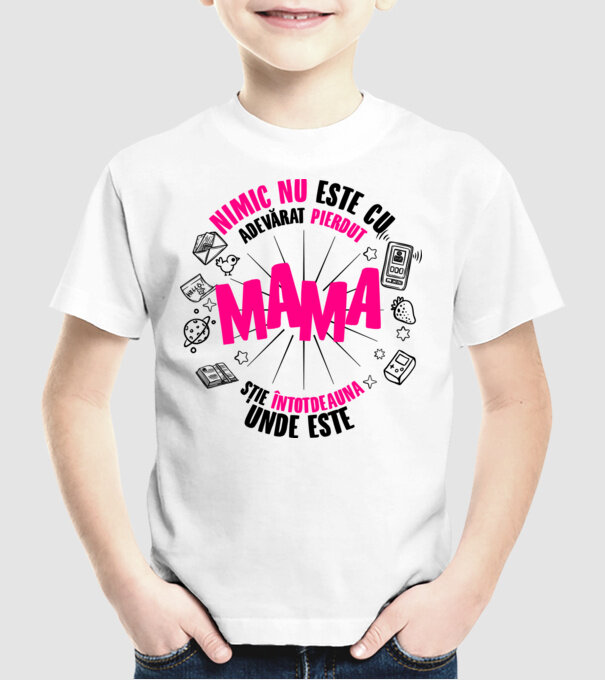nimic nu este cu adevărat pierdut, mama știe întotdeauna unde este model alb pe tricou