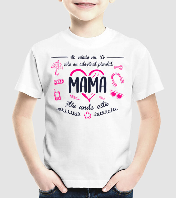 nimic nu este cu adevărat pierdut, mama știe unde este model alb pe tricou