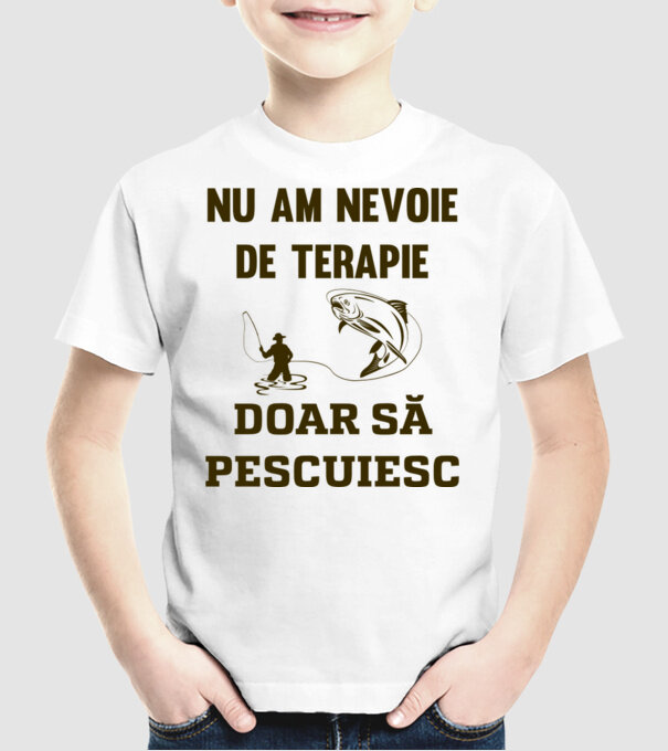 Nu am nevoie de terapie, doar să pescuiesc model alb pe tricou