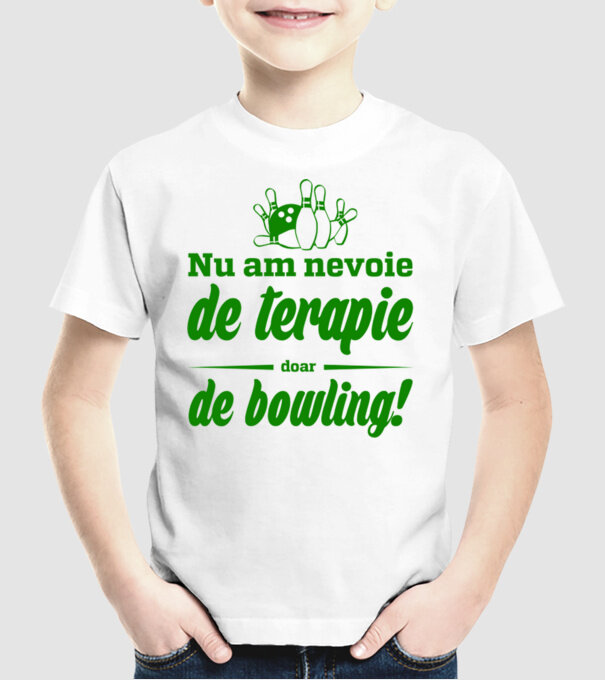 nu am nevoie de terapie doar de bowling model alb pe tricou