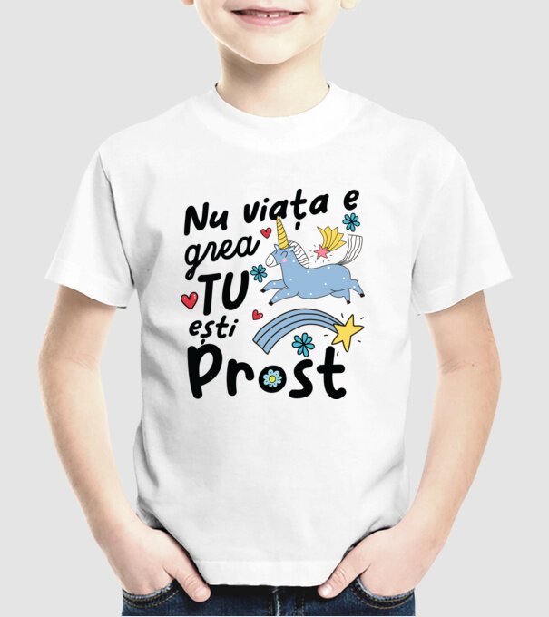 Nu viața e grea, tu ești prost model alb pe tricou