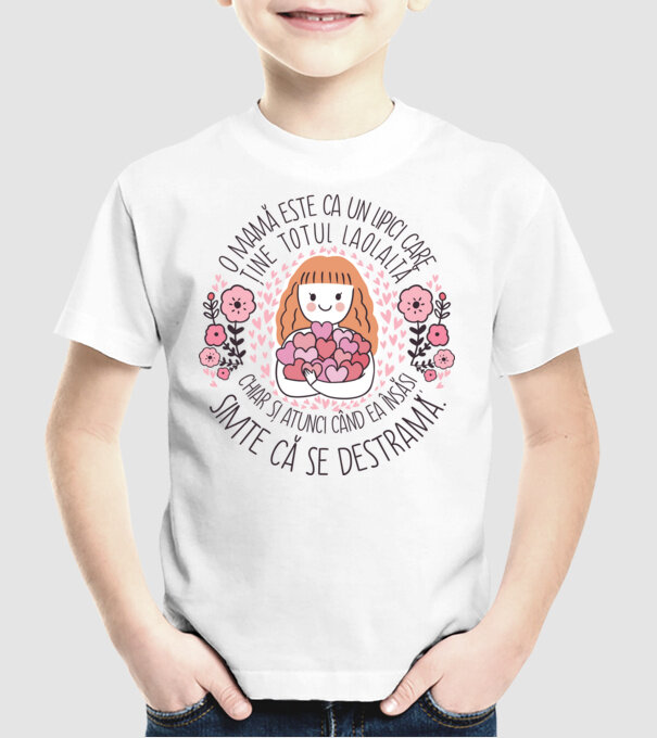 O mamă este ca un lipici care ține totul laolaltă, chiar și atunci când ea însăși simte că se destramă. model alb pe tricou
