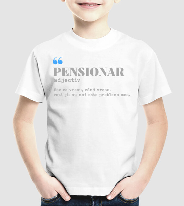 pensionar. adjectiv: fac ce vreau, când vreau. vezi și: nu mai este problema mea. model alb pe tricou