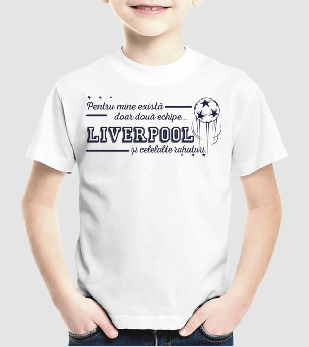 Pentru mine există doar două echipe, Liverpool și celelalte rahaturi model alb pe tricou