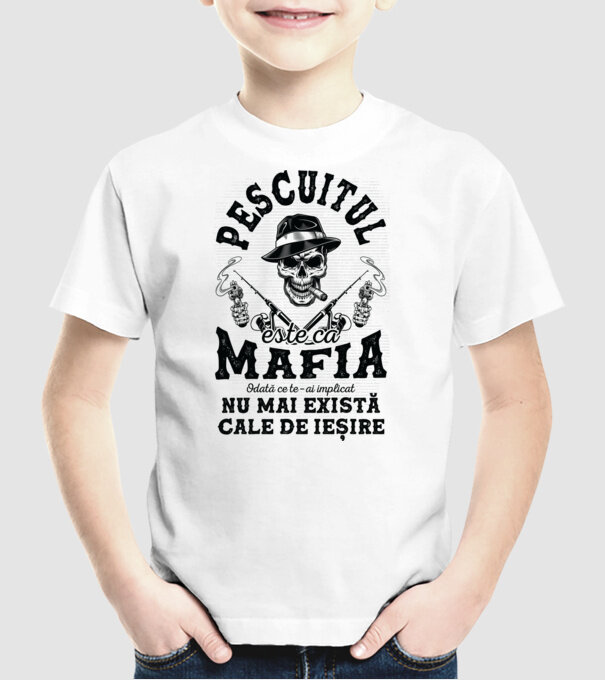 Pescuitul este ca mafia, odată ce te-ai implicat, nu mai există cale de ieșire model alb pe tricou