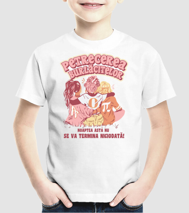 petrecerea burlăcitelor - noaptea asta nu se va termina niciodată! model alb pe tricou