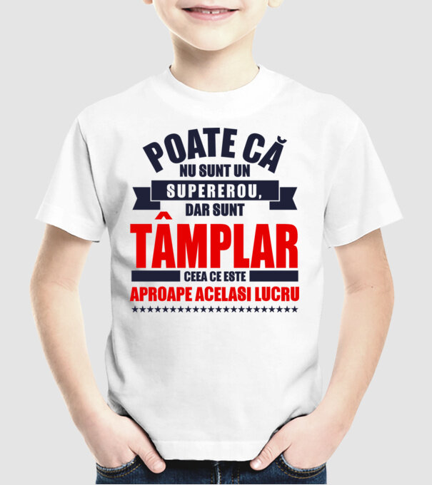Poate că nu sunt un supererou, dar sunt tâmplar, ceea ce este aproape același lucru model alb pe tricou