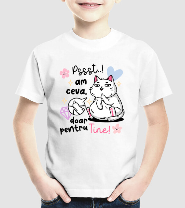 Pssst, am ceva doar pentru tine! model alb pe tricou