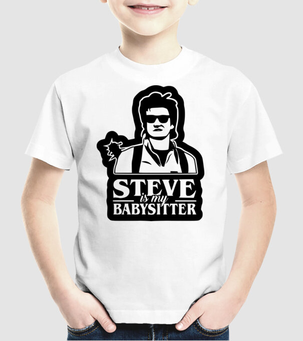 steve is my babysitter model alb pe tricou
