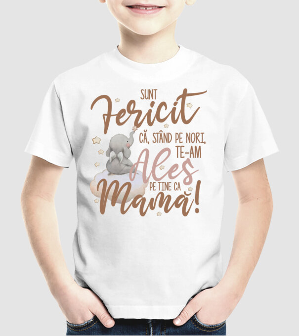 Sunt fericit că, stând pe nori, te-am ales pe tine ca mamă! model alb pe tricou