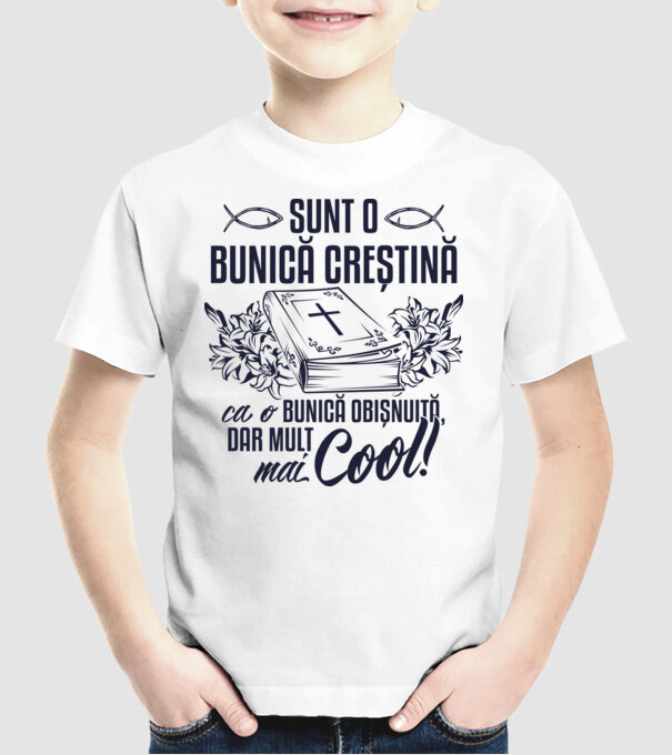 Sunt o bunică creștină, ca o bunică obișnuită, dar mult mai cool model alb pe tricou